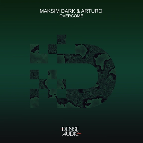 Maksim Dark, Arturo (RU) - Overcome [DA089]